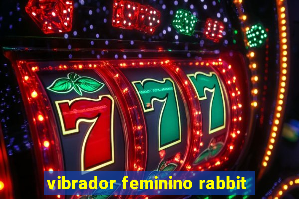 vibrador feminino rabbit